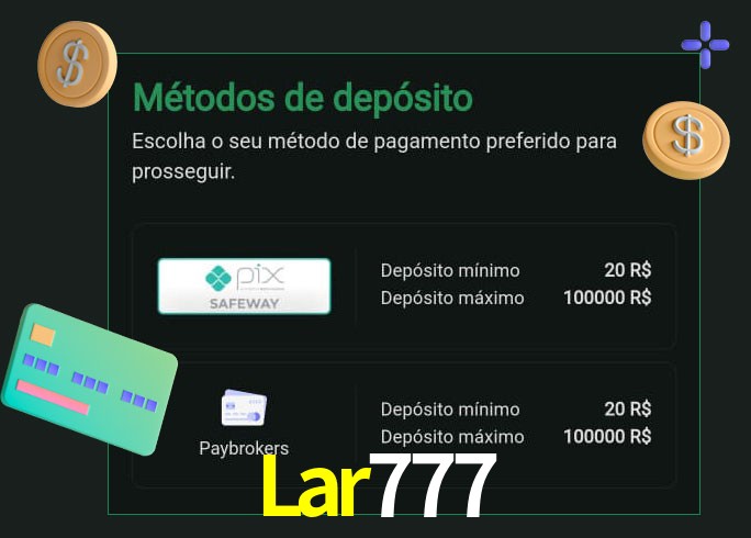O cassino Lar777 oferece uma grande variedade de métodos de pagamento